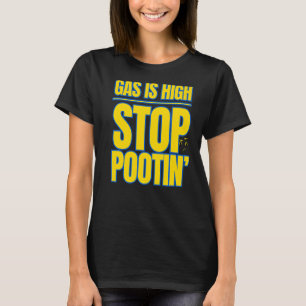 Camiseta El gas está alto en la guerra de Pootin
