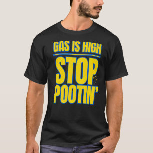 Camiseta El gas está alto en la guerra de Pootin