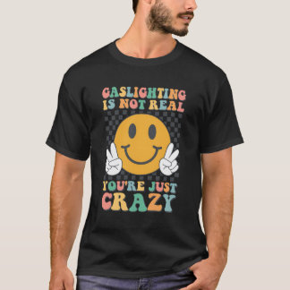 Camiseta El Gatekeep De Iluminación No Es Real Si Estás Loc