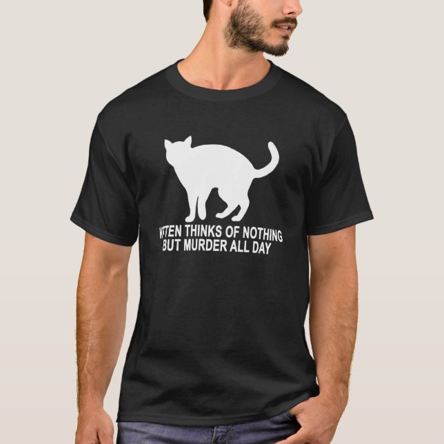 CAMISETA EL GATITO PIENSA EN NADA PERO EL ASESINATO TODO EL (Anverso)