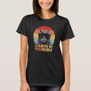Camiseta El Gato Cree En Usted Mismo Positivo Motivacional