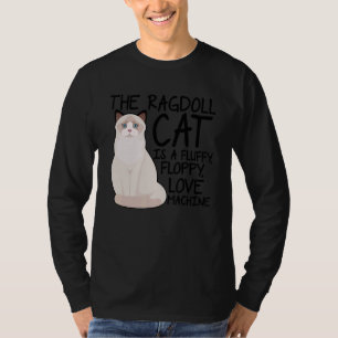 Camiseta El Gato De Ragdoll Es Un Ca Fluffy Floppy Love Mac