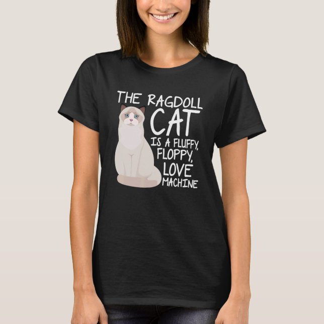 Camiseta El Gato De Ragdoll Es Un Ca Fluffy Floppy Love Mac (Anverso)