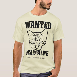 Camiseta El gato de Schrödinger buscado muerto y vivo
