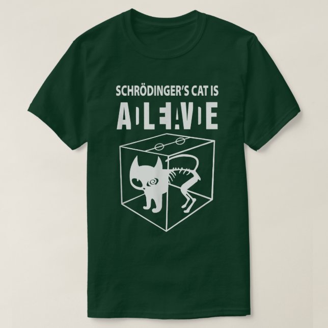 Camiseta El gato de Schrodinger está vivo, el gato de la ci (Diseño del anverso)