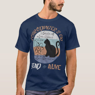 Camiseta El gato de Schrodinger está vivo y muerto.