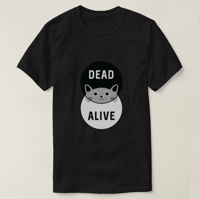 Camiseta ¡El gato de Schrodinger muerto o vivo! (Diseño del anverso)