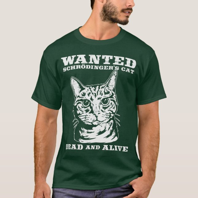 Camiseta El gato de Schrodinger quiso a muertos o vivo (Anverso)