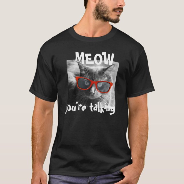 Camiseta ¡El gato del inconformista, MEOW usted está (Anverso)