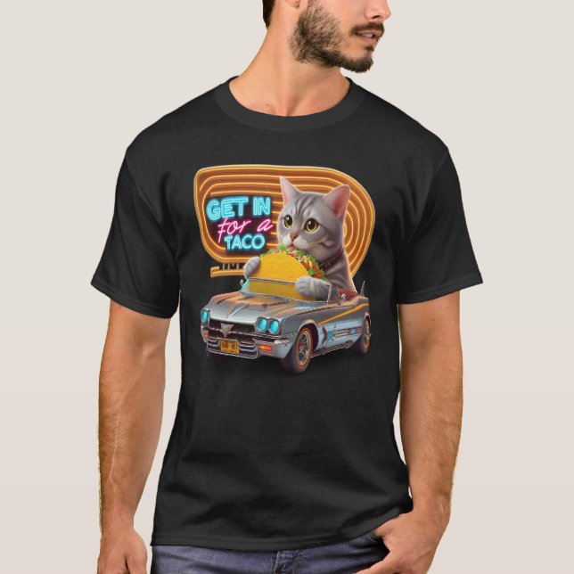 Camiseta El gato en el auto, majestad, entra por un taco (Anverso)