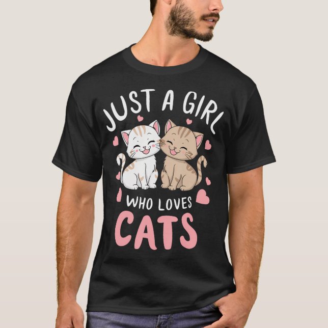 Camiseta El Gato Es Sólo Un Chica Que Ama Los Gatos (Anverso)