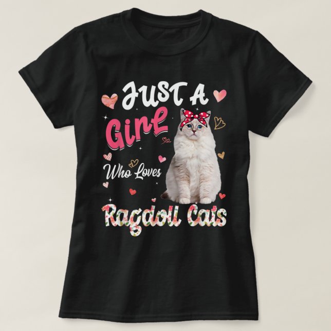 Camiseta El Gato Es Un Chica Que Ama A Ragdoll Cats Gracios (Diseño del anverso)