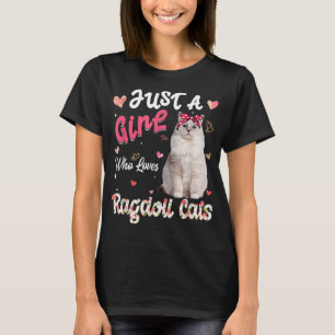 Camiseta El Gato Es Un Chica Que Ama A Ragdoll Cats Gracios