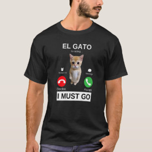 Camiseta El Gato está llamando meme de gatito llorando tris