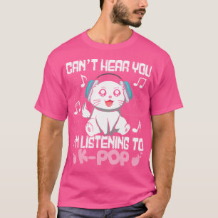 Camiseta El Gato Kpop Kawaii No Puede Oír Que Estoy Escucha