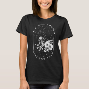 Camiseta El Gato Me Ama Y Karma Vibe Así, Karma Es Un