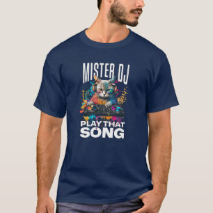Camiseta El Gato Mister DJ Toca Esa Canción Divertida Tee G