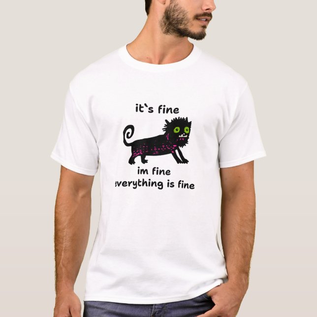 Camiseta El gato negro es bueno estoy bien, todo está bien, (Anverso)