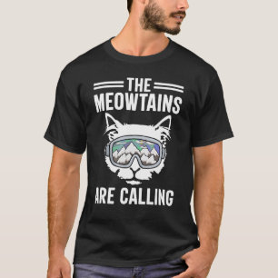 Camiseta El gato que las montañas llaman la montaña para es