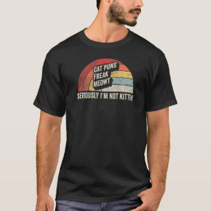 Camiseta El gato retro golpea a Freak Meowt En serio no soy