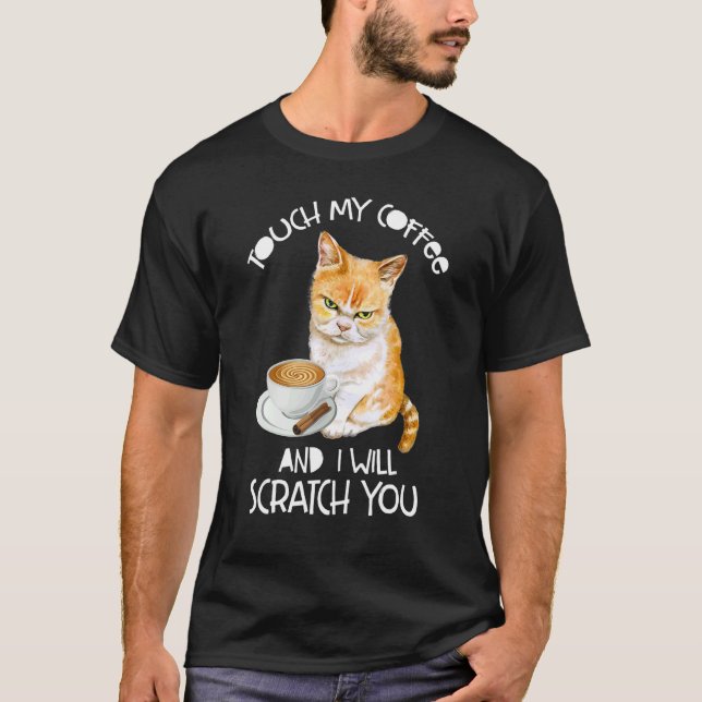 Camiseta El Gato Toca Mi Café Y Te Voy A Rascar (Anverso)