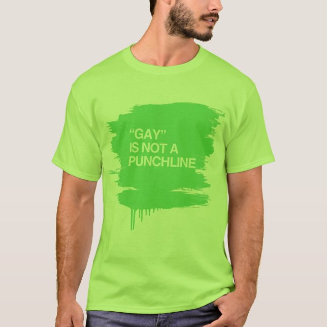 CAMISETA EL GAY NO ES UN PUNCHLINE (Anverso)