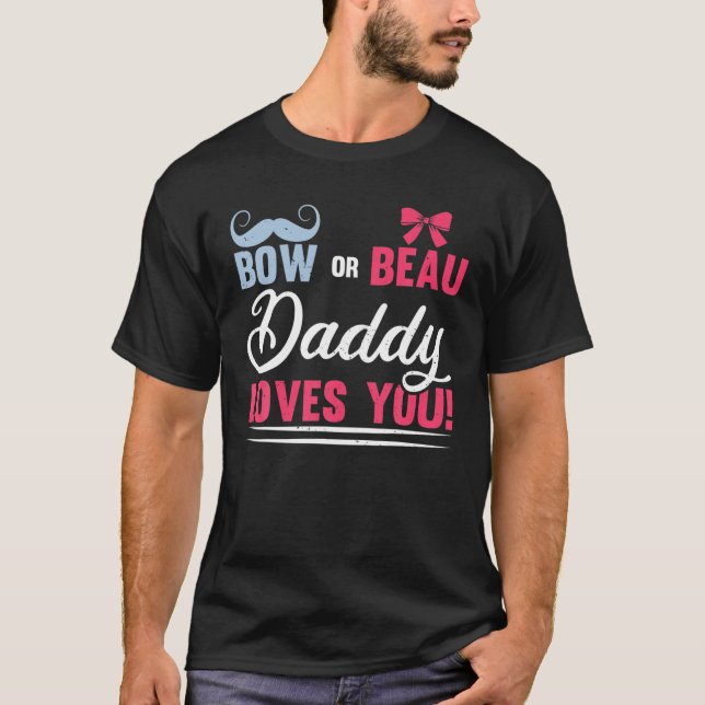 Camiseta El Género Del Hombre Revela A Bow O Beau Daddy Del (Anverso)