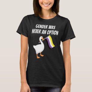 Camiseta El Género No Binario Nunca Fue Una Opción No Binar