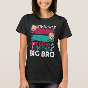 Camiseta El género revela el hermano de cualquier manera me