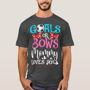 Camiseta El género revela los objetivos o se dobla mami you