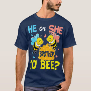 Camiseta El género revela que él o ella hermano para ser be