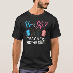 Camiseta El Género Revela Que Él O Ella Hermano Son Profeso