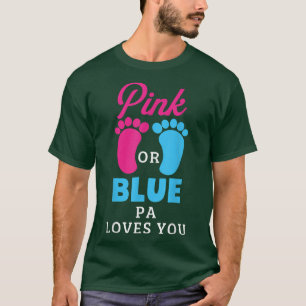 Camiseta El Género Revela Que El Rosa O Azul Pa Te Ama