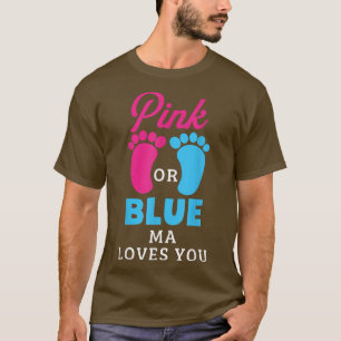 Camiseta El género revela que Mamáes rosas o azules te te a