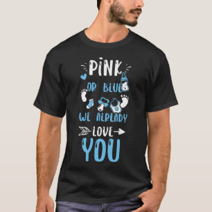 Camiseta El Género Revela Rosa O Azul Que Ya Te Ama Ba