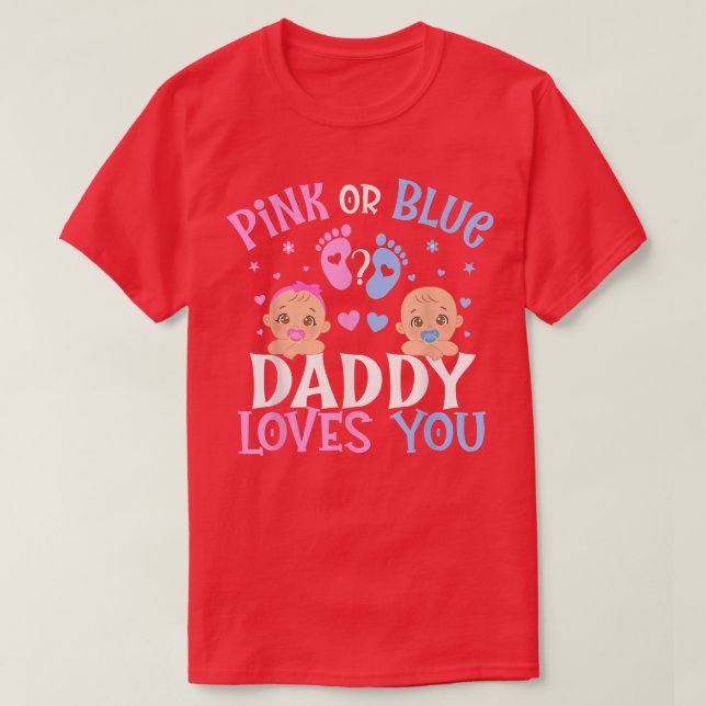 Camiseta El Género Rosa O Azul Revelan Que Papá Te Ama (Diseño del anverso)