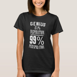 Camiseta El Genio Es 1 Inspiración Y 99 Inmoración
