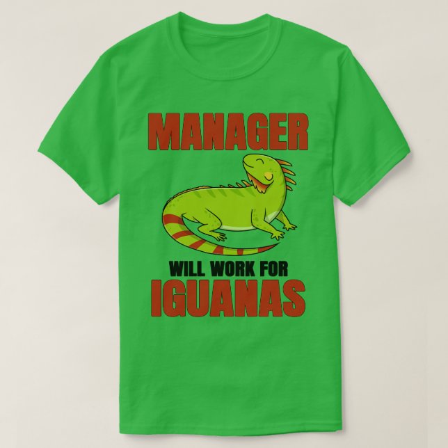 Camiseta El Gerente Trabajará Para Iguanas (Diseño del anverso)