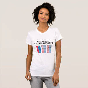 Camiseta El GERRYMANDERING - cómo robar una elección