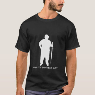 Camiseta El gigante más corto del mundo