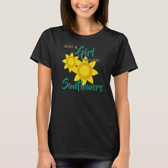Camiseta El girasol es sólo un Chica que ama (Anverso)