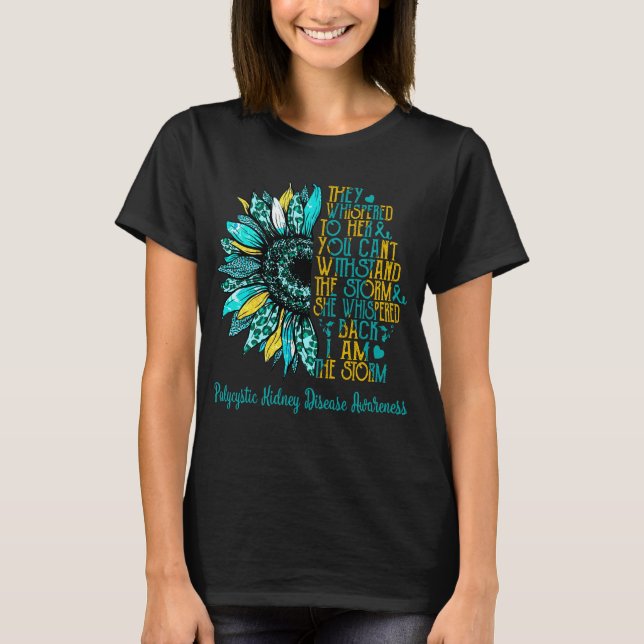 Camiseta El Girasol Soy La Tormenta De La Enfermedad Renal  (Anverso)
