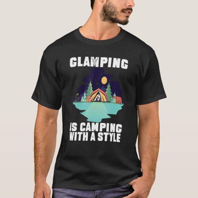 Camiseta El Glamour Está Acampando Con Un Camping Estilo Di (Anverso)