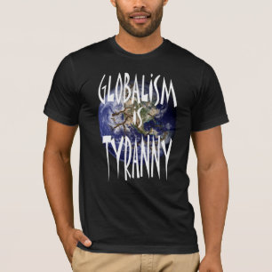 Camiseta El globalismo es tiranía