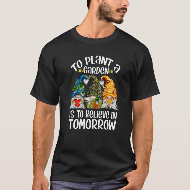 Camiseta El Gnome De La Tierra Para Plantar Un Jardín Es Cr (Anverso)