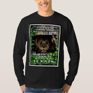 Camiseta El gobierno de la jungla cuando el león tiene ham