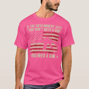 Camiseta El Gobierno Dice Que No Necesitas Un Pro Divertido