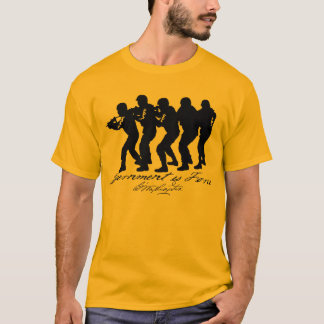 Camiseta El gobierno es fuerza