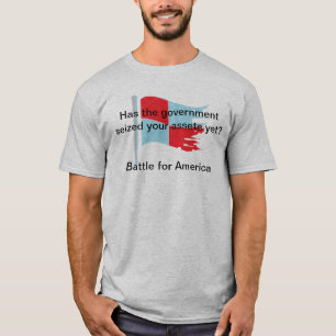 Camiseta ¿El gobierno ha agarrado sus activos todavía?