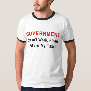 Camiseta El gobierno no trabaja